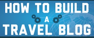 how to build a travel blog