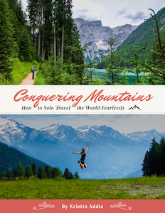 conquering mountains: solo female travel by kristin addis