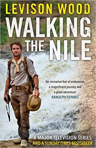 Walking the Nile by Levison Wood