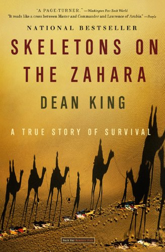 Skeletons on the Zahara: A True Story of Survival by Dean King