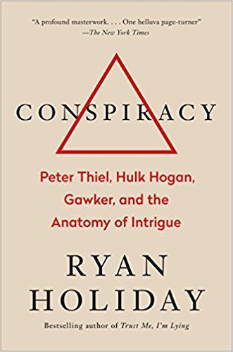 Conspiracy by Ryan Holiday