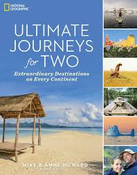 Ultimate Journeys for Two by Mike and Anne Howard