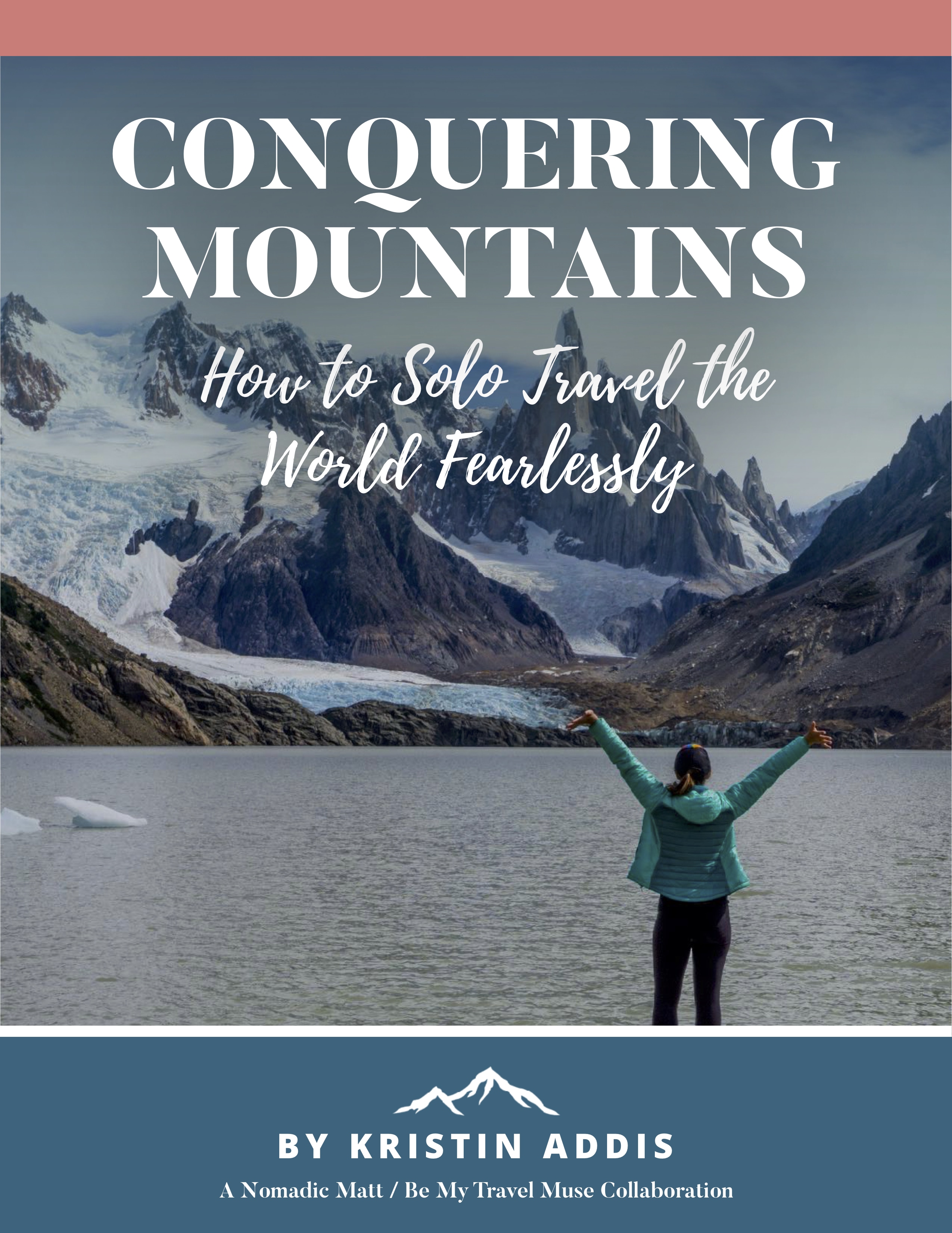 conquering mountains: solo female travel by kristin addis