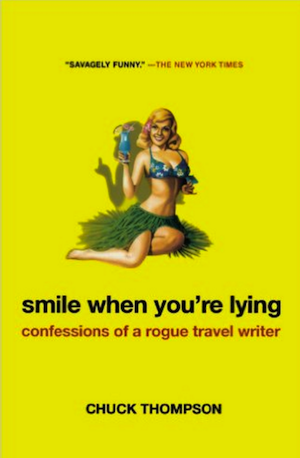 Smile When you Were Lying by Chuck Thompson book cover